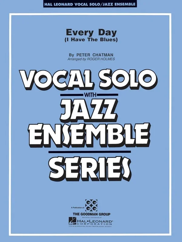 Every Day I Have Blues VoJunior Ensemble 3-4 (Music Score/Parts)