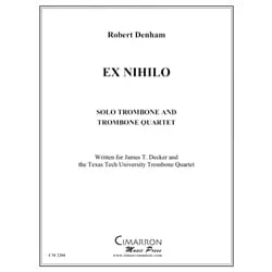 Ex Nihilo – Trombone Solo with Trombone Quartet