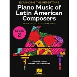 Expanding the Repertoire: Piano Music of Latin American Composers – Book 2 – Early Intermediate to Late Intermediate