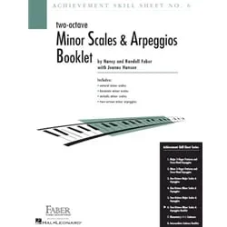 Faber Achievement Skill Sheet No. 6: 2-Octave Minor Scales and Arpeggios