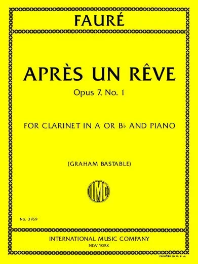 Fauré: Après un rêve, Op. 7, No. 1 (arr. for clarinet & piano)