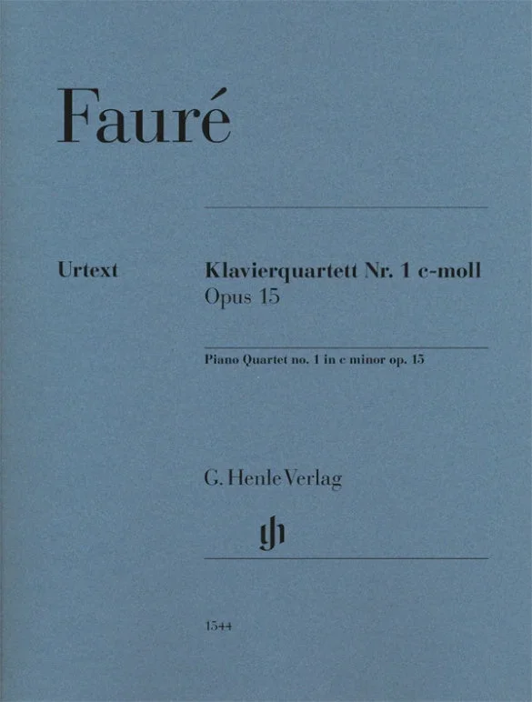 Fauré: Piano Quartet No. 1 in C Minor, Op. 15