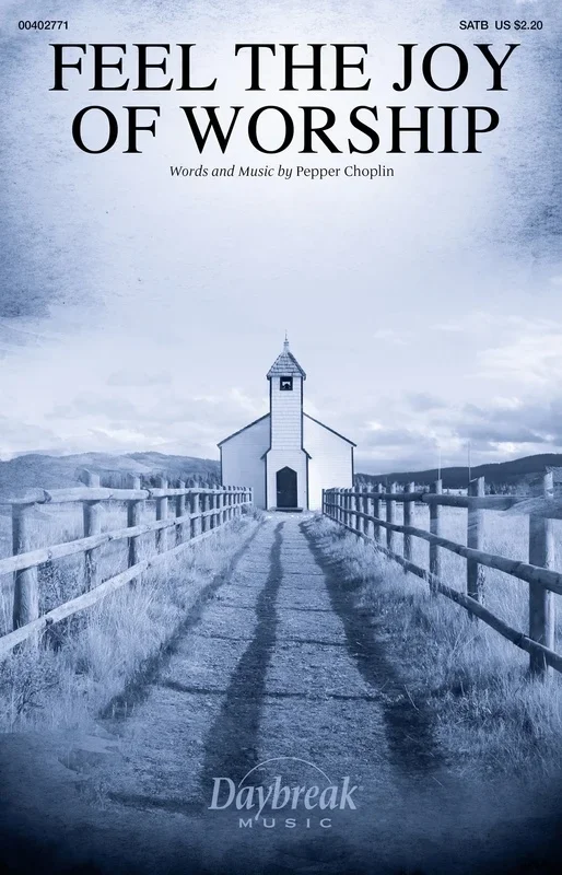 Feel The Joy Of Worship Satb Octavo