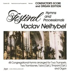 Festival Hymns and Processionals – Conductor Score and Organ Edition