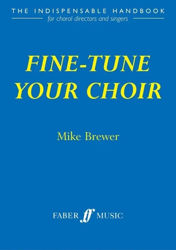 Fine Tune Your Choir (Softcover Book)