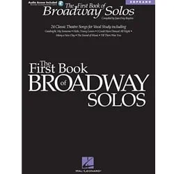 First Book of Broadway Solos – Soprano (Book with Audio Access)