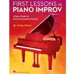 First Lessons in Piano Improv – Piano Method