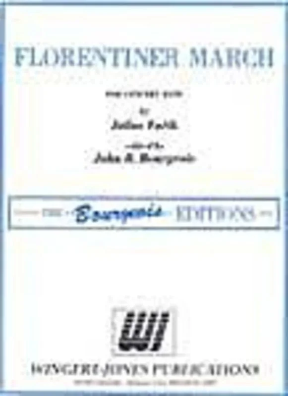 Florentiner March Ed Bourgeois Concert Band Score/Parts