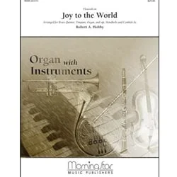 Flourish on Joy To the World – Brass Quintet, Timpani, and Organ