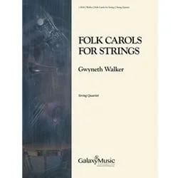 Folk Carols for Strings – String Quartet