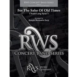 For the Sake of Old Times – Concert Band