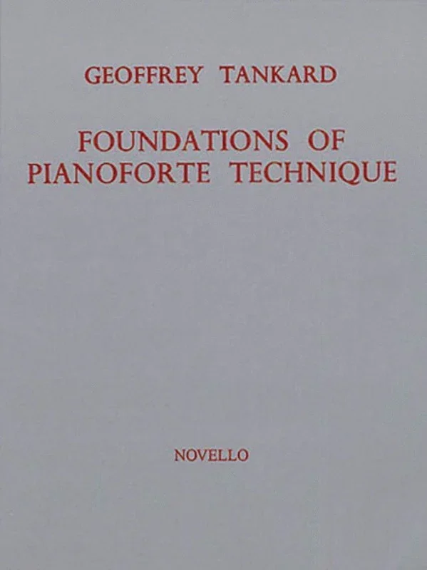 Foundations Of Pianoforte Technique (Softcover Book)