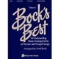 Fred Bock Music Bock’s Best – Volume 4 Fred Bock Publications Series Standard