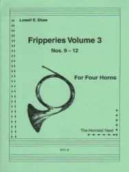 Fripperies, Vol. 3 (Nos. 9-12) – Horn Quartet