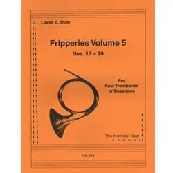 Fripperies, Vol. 5 (Nos. 17-20) – Trombone (or Bassoon) Quartet