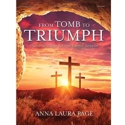 From Tomb to Triumph – Piano