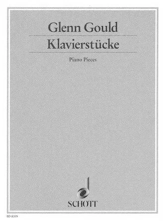 G. Gould: Piano Pieces