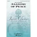 G. Schirmer Anatomy of Peace (Judith Clurman Choral Series) 3 Part Treble composed by Marvin Hamlisch Standard