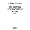 G. Schirmer Circus Overture (Score and Parts) Concert Band Level 4-5 Composed by William Schuman Standard
