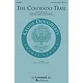 G. Schirmer The Colorado Trail SATB arranged by Audrey Snyder Standard