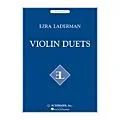 G. Schirmer Violin Duets String Series Composed by Ezra Laderman Standard