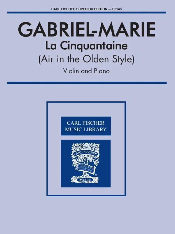 Gabriel-Marie: La Cinquantaine (for violin & piano)
