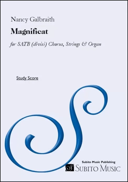 Galbraith: Magnificat for SATB (divisi) chorus, strings & organ (or organ)