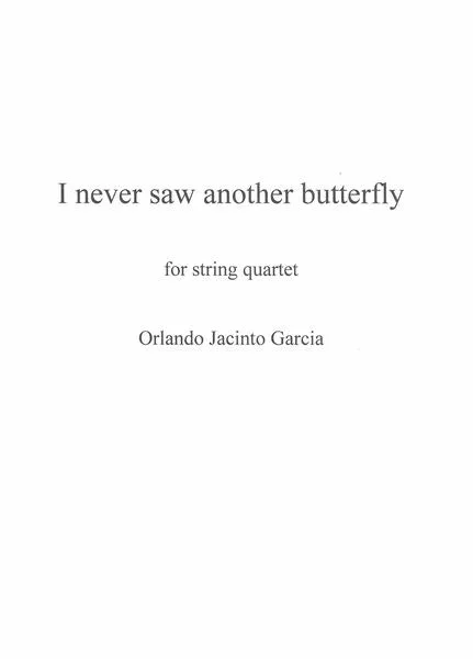 García: I never saw another butterfly