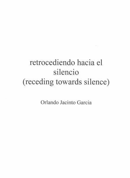García: Retrocediendo Hacia El Silencio