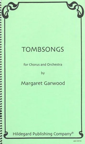 Garwood: Tombsongs