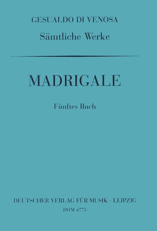 Gesualdo: Madrigals – Book 5 (Op. 13)