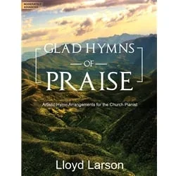 Glad Hymns of Praise – Piano Solo