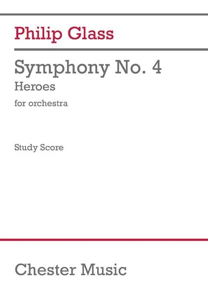 Glass: Symphony No. 4 “Heroes “