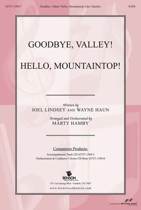 Goodbye Valley Hello Mountaintop SATB