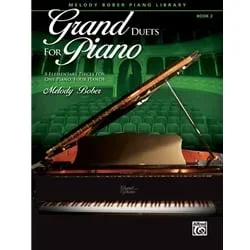 Grand Duets for Piano, Book 2 – 1 Piano, 4 Hands