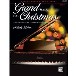 Grand Solos for Christmas, Book 1 – Early Elementary Piano
