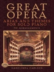 Great Opera: Arias and Themes for Solo Piano – Book