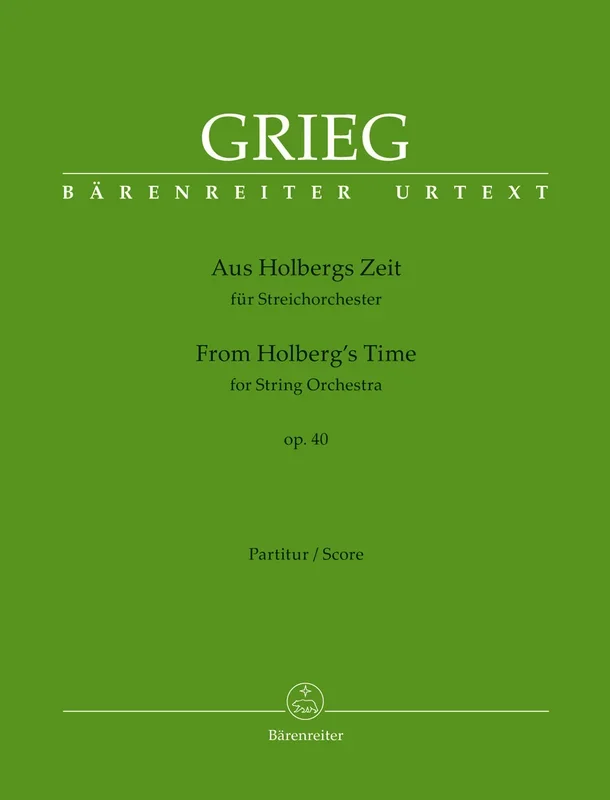 Grieg: From Holberg’s Time, Op. 40 (Version for String Orchestra)