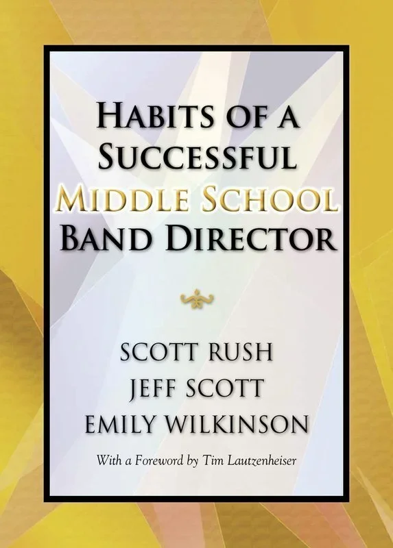 Habits Of A Successful Middle School Band Director (Softcover Book)
