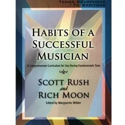 Habits of a Successful Musician – Tenor Sax/Baritone T.C.