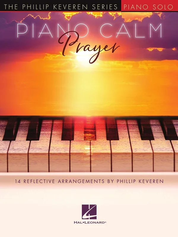 HAL LEONARD 00346009 Piano Calm: Prayer – 14 Reflective Arrangements by Phillip Keveren