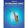 Hal Leonard 101 Broadway Songs for Tenor Sax Instrumental Folio Series Book Standard