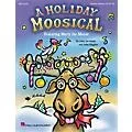 Hal Leonard A Holiday Moosical Standard