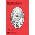 Hal Leonard A Jolly Merry Christmas SATB arranged by John Leavitt Standard