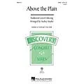 Hal Leonard Above the Plain (Discovery Level 2) VoiceTrax CD Arranged by Audrey Snyder Standard