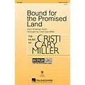 Hal Leonard Bound for the Promised Land (Discovery Level 2) 2-Part arranged by Cristi Cary Miller Standard