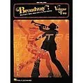 Hal Leonard Broadway! – Volume 2 Piano, Vocal, Guitar Songbook Standard