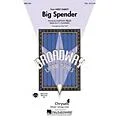 Hal Leonard Cy Coleman: Big Spender (Sweet Charity) Choral Pops (from Sweet Charity) SSA arranged by Mac Huff Standard