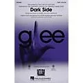 Hal Leonard Dark Side SATB by The Cast of GLEE Standard
