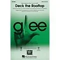 Hal Leonard Deck the Rooftop (featured in Glee) SAB by Glee Cast Arranged by Mark Brymer Standard